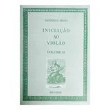 Método Iniciação Ao Violão Vol. 2 - Henrique Pinto - Rb-0962