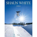 Shaun White : Airborne, De Shaun White. Editorial Rizzoli International Publications, Tapa Dura En Inglés