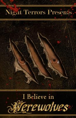 Libro I Believe In Werewolves: An Anthology Of Wolfen Ter...