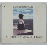 Cd Luis Eduardo Aute - El Niño Que Miraba El Mar (cd + Dvd