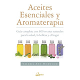 Aceites Esenciales Y Aromaterapia              