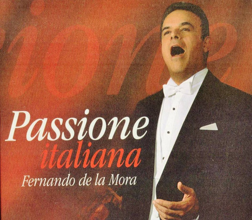 Passione Italiana - Fernando De La Mora - Disco Cd
