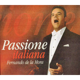 Passione Italiana - Fernando De La Mora - Disco Cd