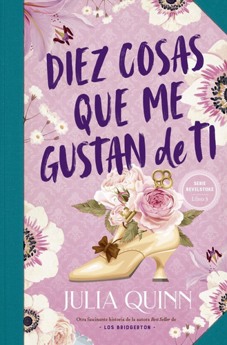 Diez Cosas Que Me Gustan De Ti - Bevelstoke 3 - Julia Quinn