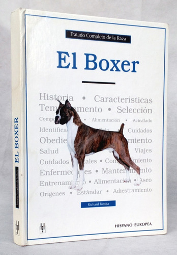 Perro Boxer Historia Cuidados Adiestramiento / Tratado Raza
