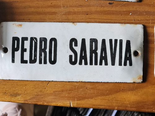 Cartel Antiguo Enlozado De Calle Pedro Saravia