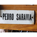 Cartel Antiguo Enlozado De Calle Pedro Saravia