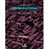 Guia Prático De Design Editorial. Criando Livros Completos