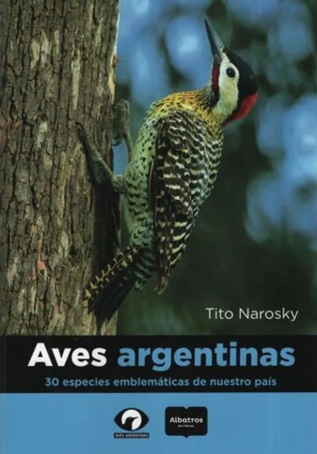 Aves Argentinas. Tito Narosky. Albatros