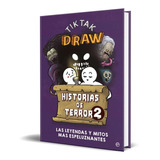 Tik Tak Draw. Historias De Terror 2