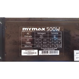 Fonte Para Pc Marca Mymax 500watts