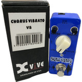 Mini Pedal Guitarra Chorus Vibrato V8  Xvive Novo Original