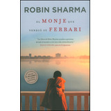 El Monje Que Vendió Su Ferrari / Robin Sharma