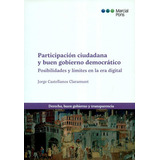 Participacion Ciudadana Y Buen Gobierno Democratico Posibilidades Y Limites En La Era Digital, De Castellanos Claramunt, Jorge. Editorial Marcial Pons, Tapa Blanda, Edición 1 En Español, 2020