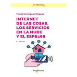 Libro Ao Internet De Las Cosas, Los En La Nube Y El Esp8266