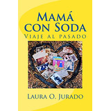Mama Con Soda