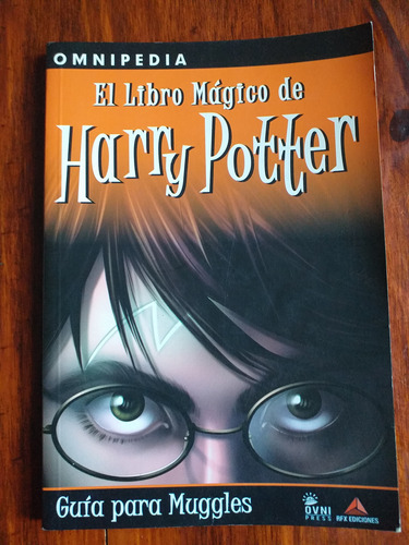 El Libro Mágico De Harry Potter - Guía Para Muggles