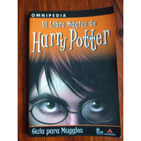 El Libro Mágico De Harry Potter - Guía Para Muggles