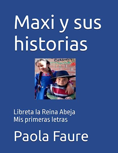 Maxi Y Sus Historias: Libreta La Reina Abeja Mis Primeras Le