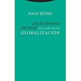 Libro Una Economía Decente En La Era De La Globalización De