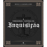 A Verdadeira História Da Inquisição ( Rino Camilleri )