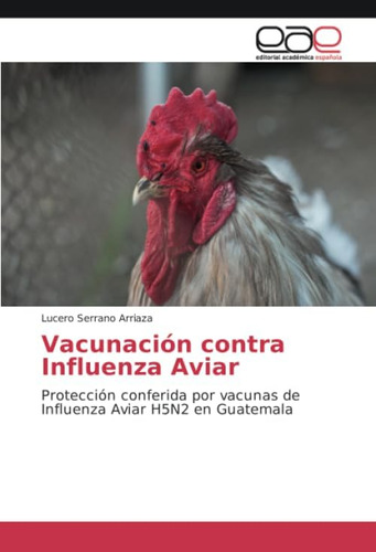 Libro: Vacunación Contra Influenza Aviar: Protección Conferi