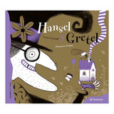 Hansel Y Gretel - Cuento Infantil Clásico  Libro