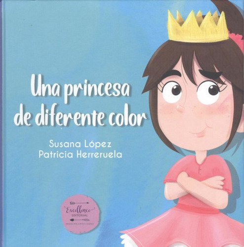 Una Princesa De Diferente Color - Lopez Susana Herreruela Pa