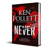 Never, De Ken Follett. Editorial Pan Macmillan, Tapa Blanda En Inglés, 2022