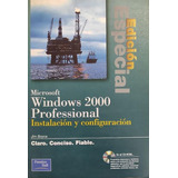 Edicion Especial Microsoft Windows 2000 Professional - Boyce