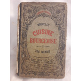 Antiguo Libro Cocina Francesa De Urbain Dubois 