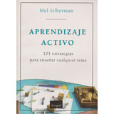 Aprendizaje Activo Mel Silberman Troquel Excelente