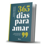 Livro 365 Dias Para Amar Arthur E Talitha Pereira