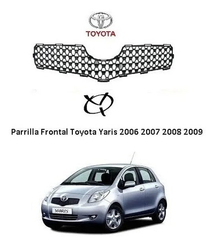 Parrilla Frontal Toyota Yaris Sport 2006 2007 2008 2009 Foto 4