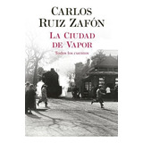 La Ciudad De Vapor.