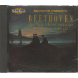 Bernard Roberts Beethoven The Last Three Sonatas - Cd Ingles