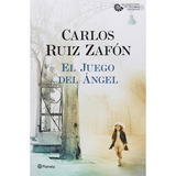 El Juego Del Ángel, De Carlos Ruiz Zafón. Editorial Ed Planeta En Español