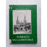 Turbaco En La Historia / Alberto Zabaleta Lombana