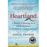 Book : Heartland A Memoir Of Working Hard And Being Broke I