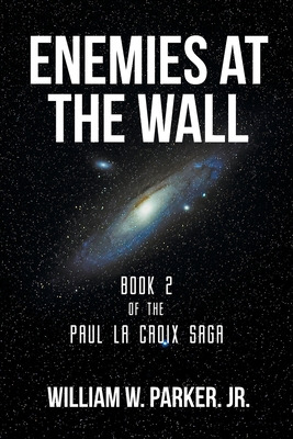Libro Enemies At The Wall: Book 2 Of The Paul La Croix Sa...