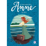 Anne Da Ilha, De Maud Montgomery, Lucy. Ciranda Cultural Editora E Distribuidora Ltda., Capa Mole Em Português, 2020