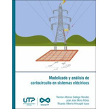 Modelizado Y Análisis De Cortocircuito En Sistemas Eléctr