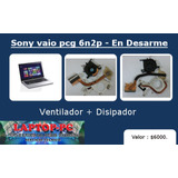 Ventilador Y Disipador Sony Vaio Pcg 6n2p