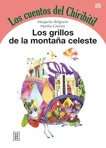 Los Grillos De La Montaña Celeste - Belgrano, Margarita (pa