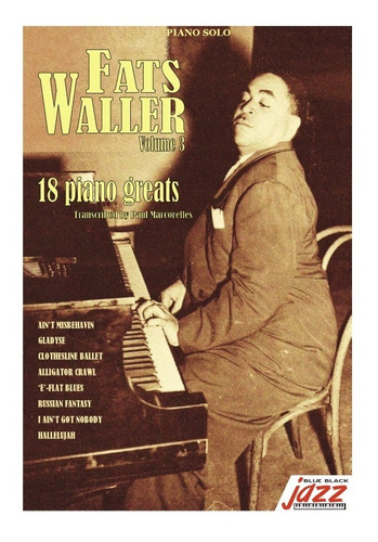 Fats Waller - 18 Solos For Piano Volume 3 Partitura Y Audio