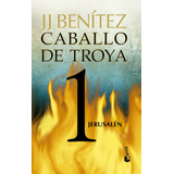 Jerusalén. Caballo De Troya 1 (nueva Edic.): Español, De Benitez, J. J.. Serie Narrativa Planeta, Vol. 1.0. Editorial Booket México, Tapa Blanda, Edición 1.0 En Español, 2011
