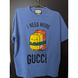 Camisa Gucci Edición Limitada Pikarar I Need More Gucci