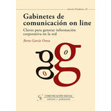 Gabinetes De Comunicacion On Line - Garcia Orosa, Berta