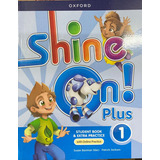 Shine On! Plus 1 St W/onl.prac