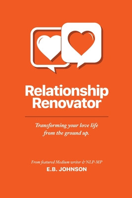 Libro Relationship Renovator: Transforming Your Love Life...